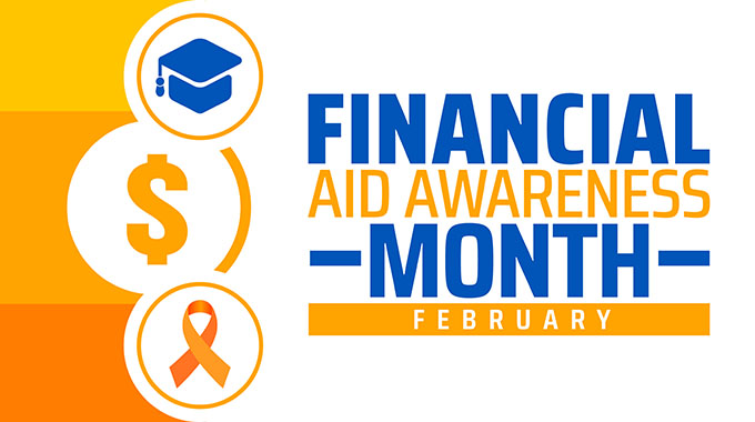 February is Financial Aid Awareness Month